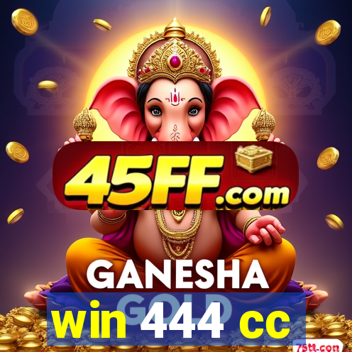 win 444 cc